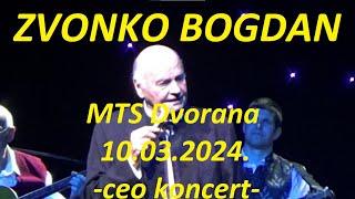 Zvonko Bogdan MTS dvorana 10.3.2024.