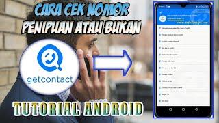 CARA CEK NOMOR TELEPON PENIPU ATAU BUKAN. TUTORIAL ANDROID