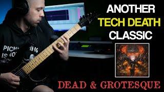 TECH DEATH CLASSIC Spawn Of Possession  Dead & Grotesque  Guitar Cover