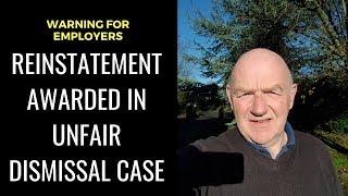 Reinstatement Ordered in an Unfair Dismissal Case-A Warning for Employers