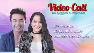 សុវណ្ណរាជ ft. សោភា - Video Call Lyrics  BY Lyrics #RHM