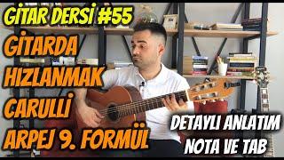 Gitar Dersi #55 - Ferdinando Carulli Arpej Formülü 9 Nasıl Çalınır?  Gitarda Arpej Çalarak Hızlanmak