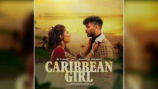 B-Tune X Savita Singh - Caribbean Girl Official Audio 2022