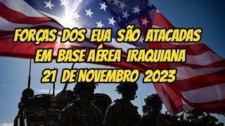 Forças dos EUA são atacadas em base aérea iraquiana