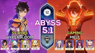 C6 Sethos Hyperbloom & C6 Gaming Melt  Spiral Abyss 5.1  Genshin Impact