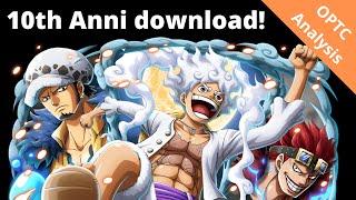 The 10th Anni Super Sugo-Fest step details + more is HERE Data download discovery OPTC Analysis