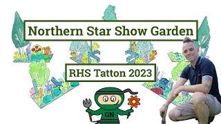 Northern Star Show Garden Reveal by Lee Burkhill