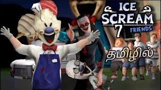 Ice scream 7 friends lis full gameplay in tamil full of fun 