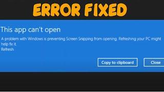 How to Fix snipping tool not working windows 11  This app can’t open Error