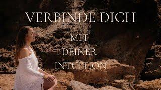 Verbinde Dich Mit Deiner Intuition  Geführte Meditation