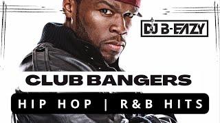 CLUB BANGERS #12 Best of 2000S Hip Hop R&B Hits Dj B-EAZY Mix New Years Eve 2022-2023 Party Club