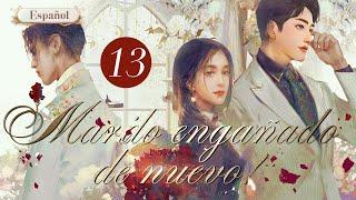 【Español Sub】Marido engañado de nuevo-13  doramas en español