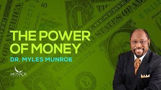 How To Use Money Wisely Unlock Financial Freedom With Myles Munroe  MunroeGlobal.com
