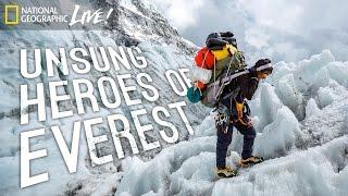 Unsung Heroes of Everest  Nat Geo Live