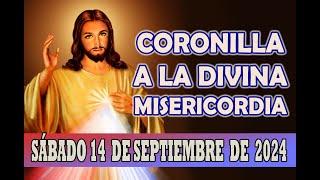 CORONILLA A LA DIVINA MISERICORDIA DE HOY SABADO 14 DE SEPTIEMBRE 2024  AVE MARIA CATOLICO