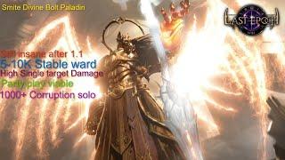 Last Epoch 1.1 DIvine Bolt Fire smite Paladin - 900 corruption