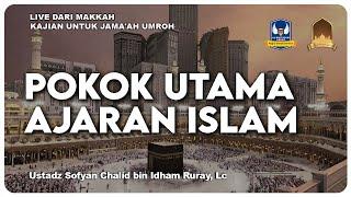 POKOK UTAMA AJARAN ISLAM