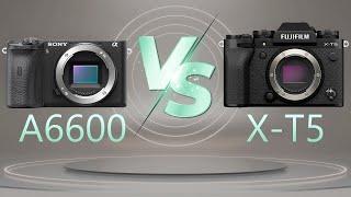 Camera Comparison  Sony A6600 vs FujiFilm X-T5