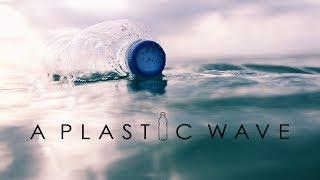 A Plastic Wave - A documentary film on plastic pollution