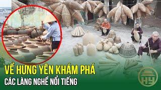 Về Hưng Yên khám phá các làng nghề nổi tiếng