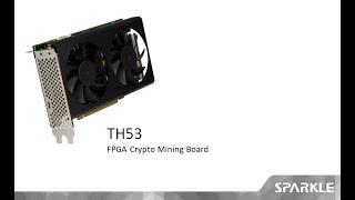 TH53TH53L FPGA Crypto Mining Boards ETH Mining Demo