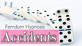 Accidents  Erotic Femdom Hypnosis