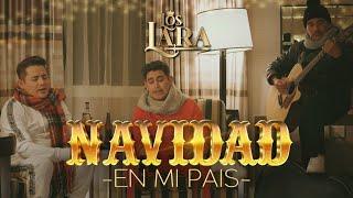 Los Lara - Navidad En Mi País  Video Oficial 