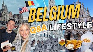 Americans Living in Belgium Culture Shocks & Q&A