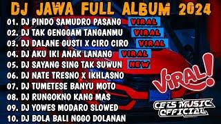 DJ JAWA FULL ALBUM VIRAL TIKTOK 2024  DJ PINDO SAMUDRO PASANG LAMUNAN X TAK GENGGAM TANGANMU
