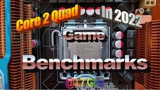 Core 2 Quad in 2022? Part II Gaming Benchmarks on Core 2 Quad Extreme QX9650 @ 3.7GHz