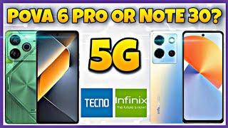 Infinix Note 30 5G vs Tecno Pova 6 Pro 5G  Specification  Comparison  Features  Price