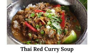 Thai Red Curry Soup Ultimate Comfort Soup