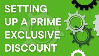 Amazon Seller Prime Exclusive Discount Setup Guide for Amazon Prime Day Step by Step 2023