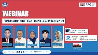 Webinar Sosialisasi PPG Prajabatan Tahun 2024