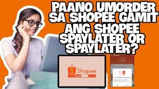 HOW TO BUY NOW PAYLATER IN SHOPEE USING SHOPEE PAYLATER OR SPAYLATER 2024 SHOPPING APPS TIPS PH#23