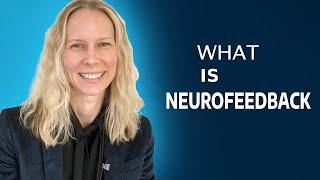 What Is Neurofeedback? Discover the Revolutionary NeurOptimal Brain Training System