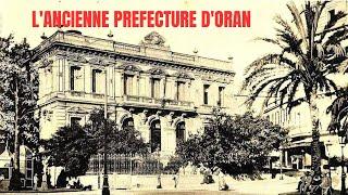 lancienne préfecture dOran  le vieil Oran   sidi el houari   qui décide a Oran ???