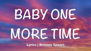 Baby One More Time - Britney Spears Lyrics
