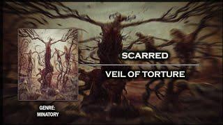 Minatory SCARRED - Veil of Torture