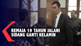 Remaja 19 Tahun Jalani Sidang Ganti Kelamin