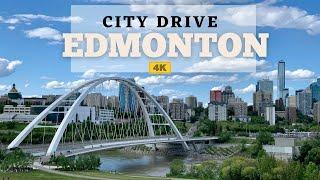 How is summer traffic in Edmonton  City drive in 4K  Summer 2021  Rainbow Bridge