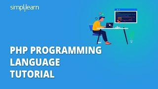 PHP Programming Language Tutorial  PHP Tutorial For Beginners  PHP For Beginners  Simplilearn