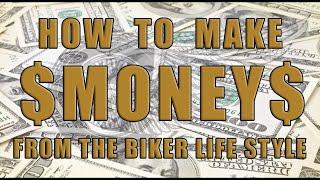 How To Make Money From The Biker Lifestyle