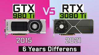 ️GTX 980 Ti vs RTX 3080 Ti - 6 Years Difference️