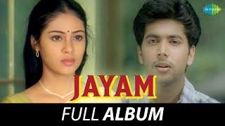 Jayam - Full Album  Jayam Ravi Sadha Senthil Mayilsami  R.P.Patnaik