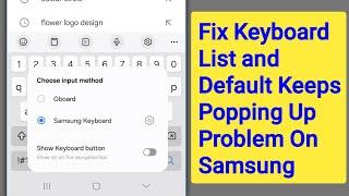 How to Fix keyboard List and Default Keeps Popping Up Problem On Samsung 2024