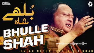 Bulle Shah  Ustad Nusrat Fateh Ali Khan  Superhit Song  official HD video  OSA Worldwide