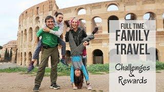 Family of 4 Travel Full Time in 4 Years  Lifestyle Changes are Hard - How You Do It Anyway