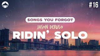 Jason Derulo - Ridin’ Solo  Lyrics
