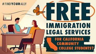 FREE immigration help if you attend California Community Colleges